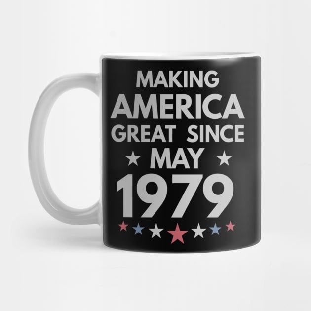 41th Birthday Gift Making America Great Since May 1979 by bummersempre66